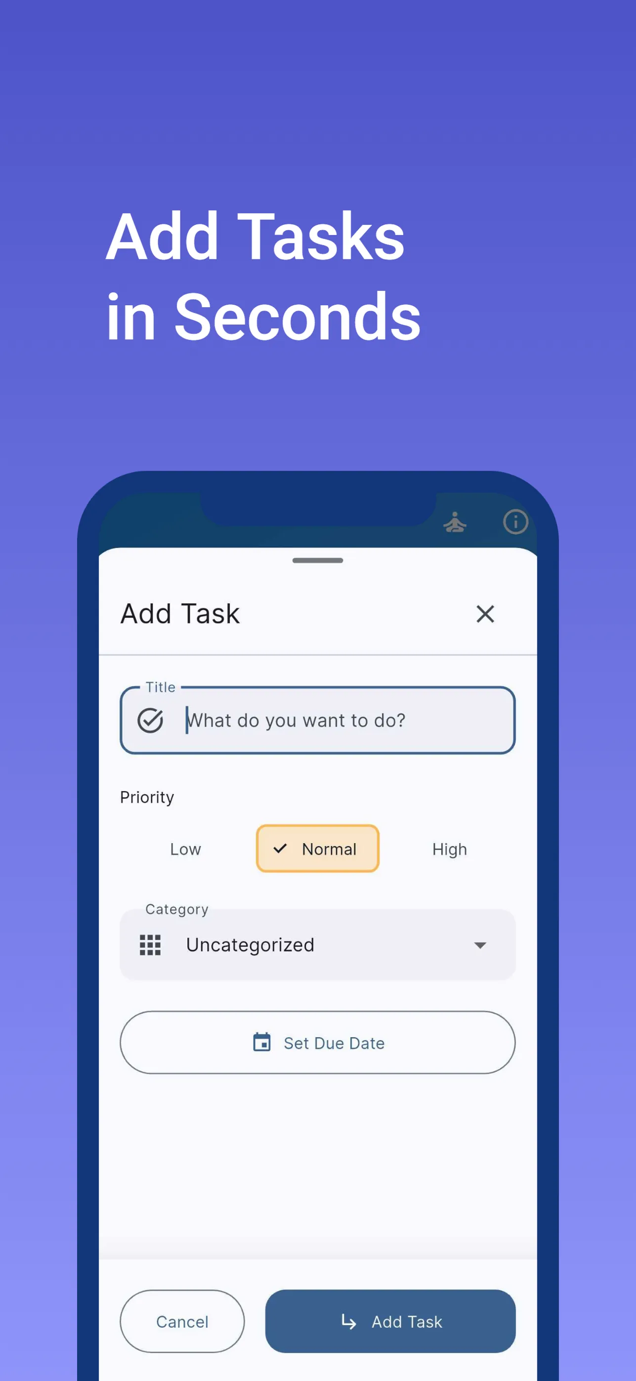 The Add Task bottom sheet: a title field asking "What do you want to do?", low/normal/high priority toggle, category, and an optional due date